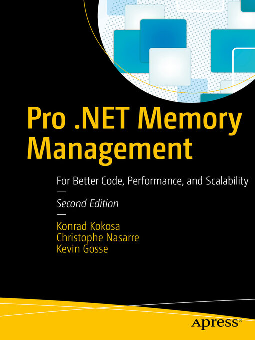 Title details for Pro .NET Memory Management by Konrad Kokosa - Wait list